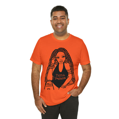 Think Positive T-Shirt with Locs Unisex Jersey Short Sleeve Tee - Yes Lioness Arts